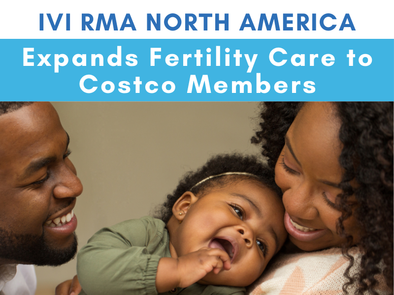 Costco Sesame IVI RMA North America Expands fertility care